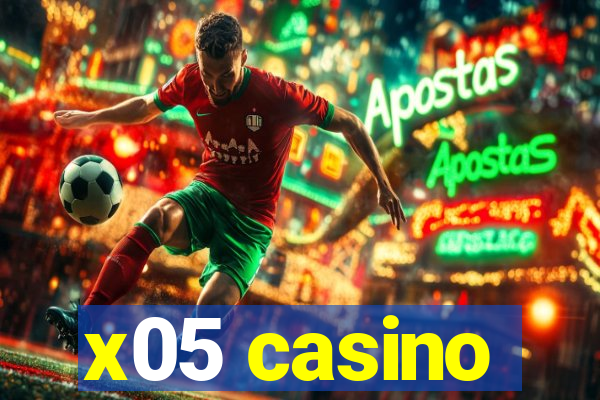 x05 casino