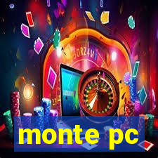 monte pc