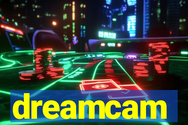 dreamcam