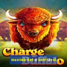 maxima bet é confiável