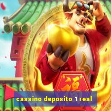 cassino deposito 1 real