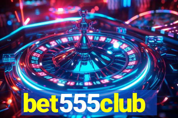 bet555club