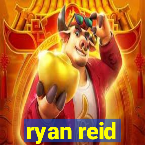 ryan reid