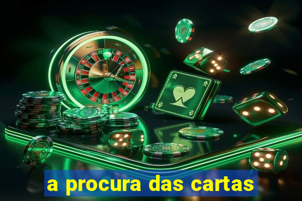 a procura das cartas