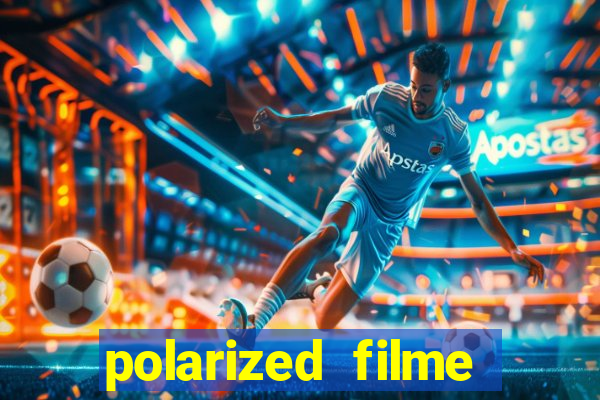 polarized filme completo dublado