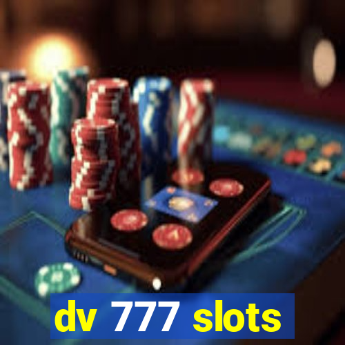 dv 777 slots