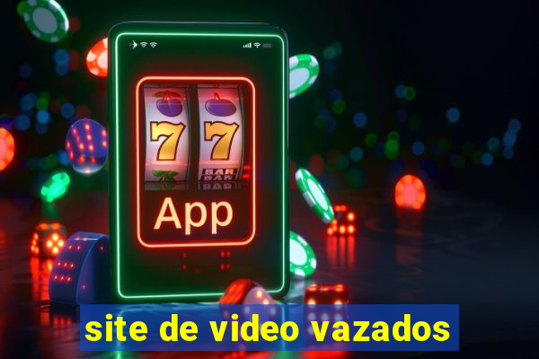 site de video vazados