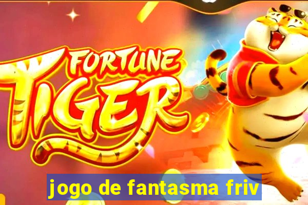 jogo de fantasma friv