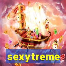 sexytreme