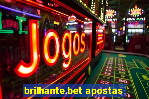 brilhante.bet apostas