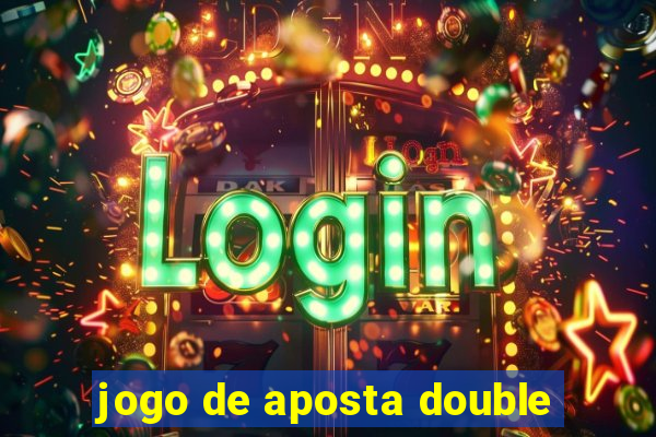 jogo de aposta double