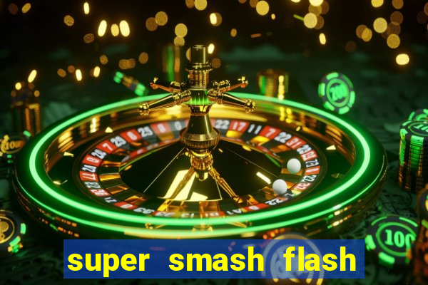 super smash flash 3 download