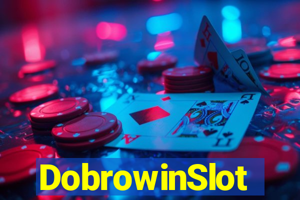 DobrowinSlot