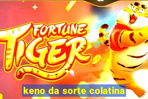 keno da sorte colatina