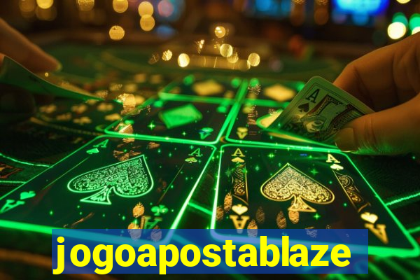 jogoapostablaze