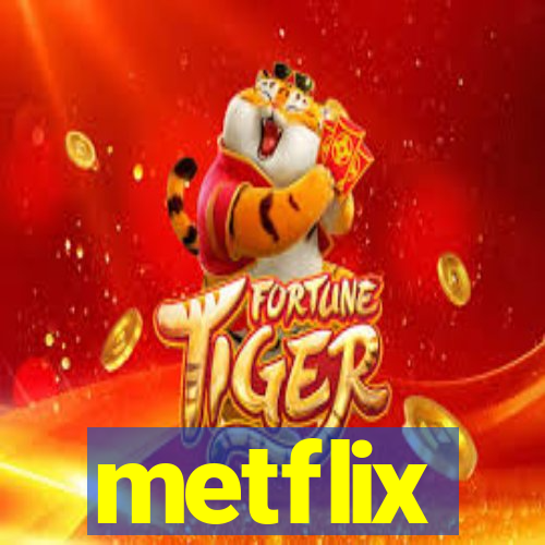 metflix