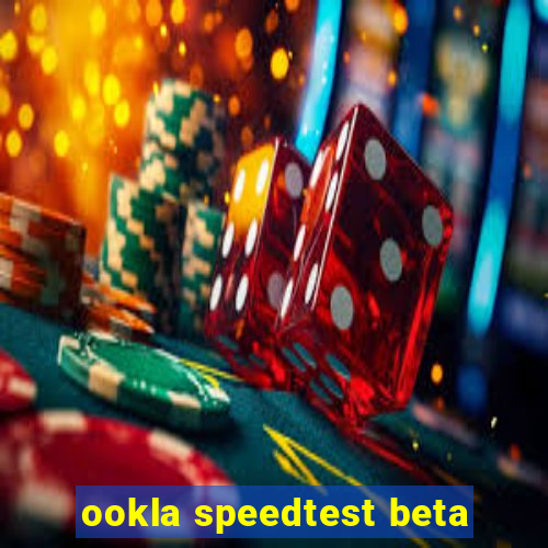 ookla speedtest beta