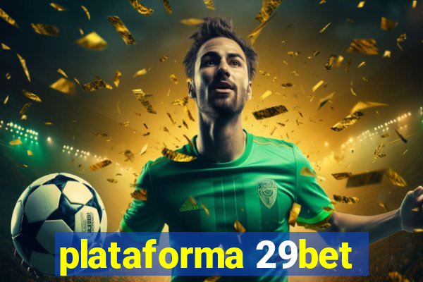 plataforma 29bet