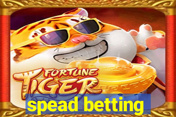 spead betting