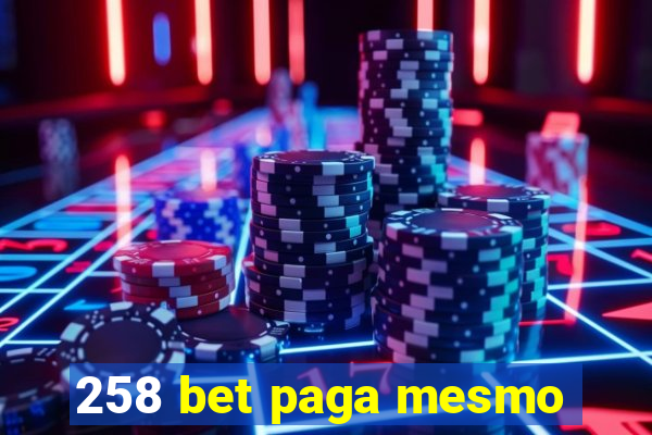 258 bet paga mesmo