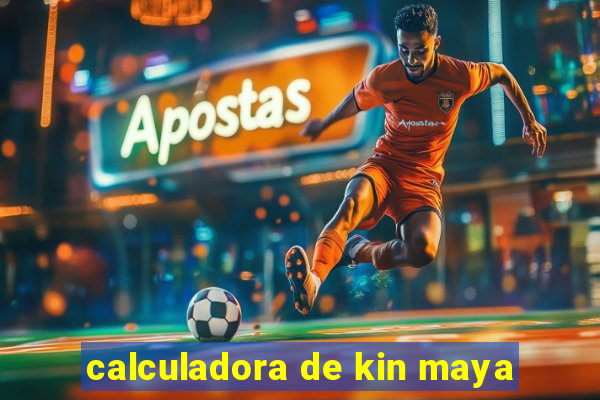 calculadora de kin maya