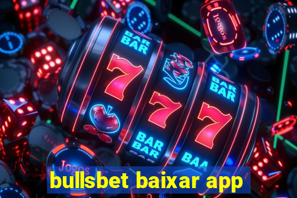 bullsbet baixar app