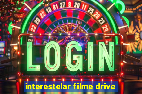 interestelar filme drive