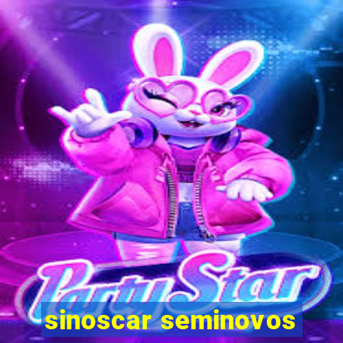 sinoscar seminovos