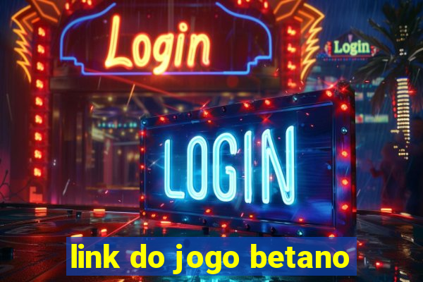 link do jogo betano