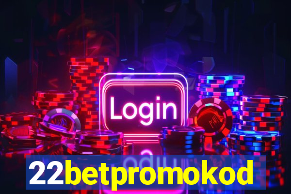 22betpromokod