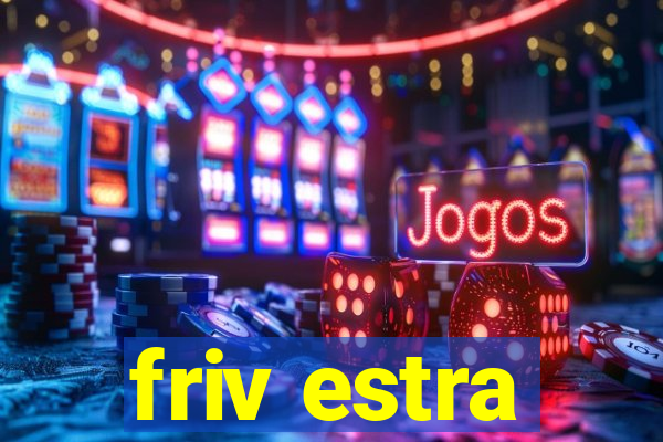 friv estra