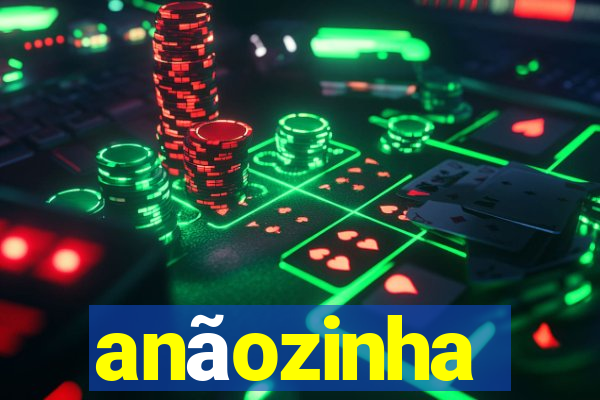 anãozinha