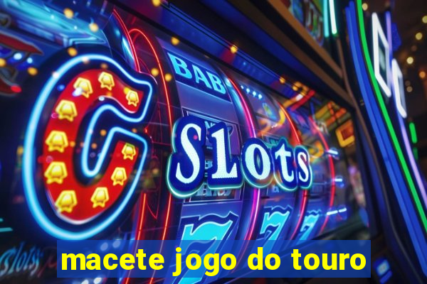 macete jogo do touro