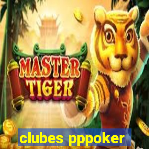 clubes pppoker