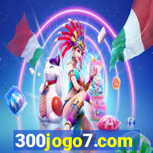 300jogo7.com