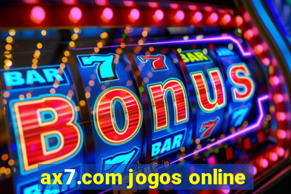 ax7.com jogos online