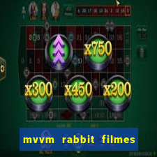 mvvm rabbit filmes e séries download