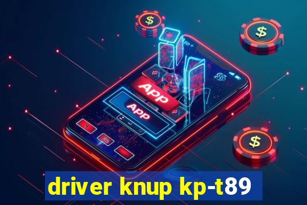 driver knup kp-t89