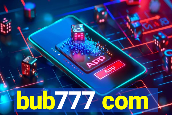 bub777 com