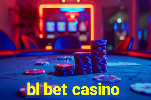 bl bet casino