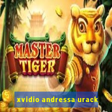 xvidio andressa urack