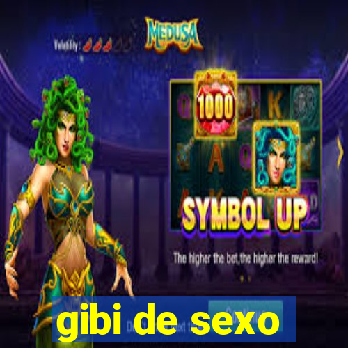 gibi de sexo