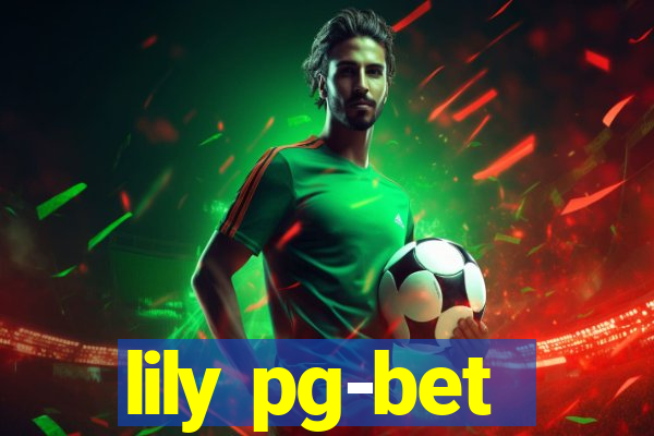 lily pg-bet