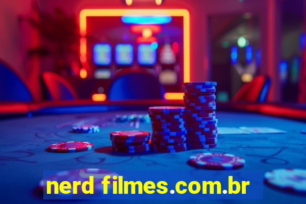 nerd filmes.com.br