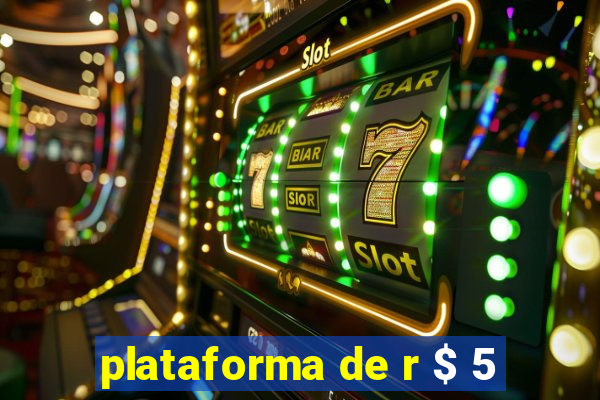 plataforma de r $ 5