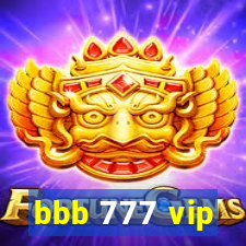 bbb 777 vip