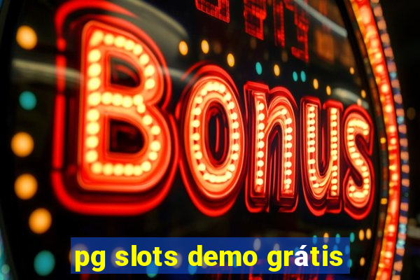 pg slots demo grátis