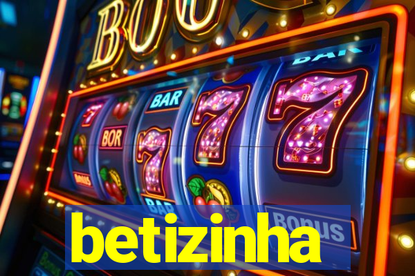 betizinha