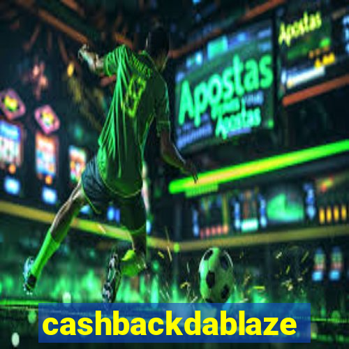 cashbackdablaze