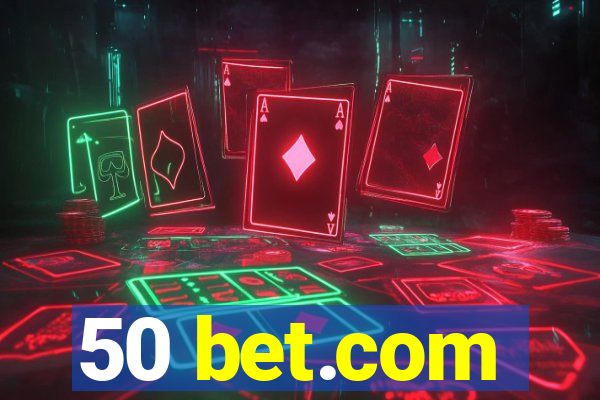 50 bet.com